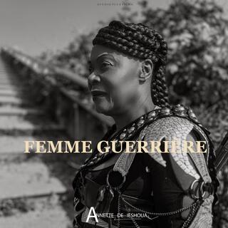 FEMME GUERRIERE