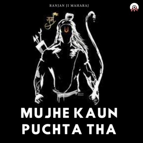 Mujhe Kaun Puchta Tha | Boomplay Music
