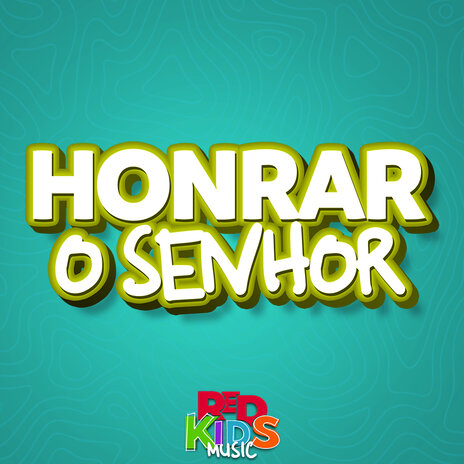 Honrar o Senhor | Boomplay Music