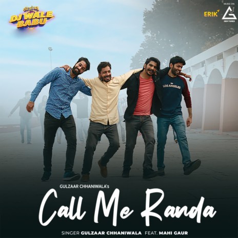 Call Me Randa (From DJ Wale Babu) ft. Mahi Gaur | Boomplay Music