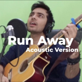 Run Away (Acoustic Version) lyrics | Boomplay Music
