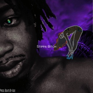 Stippa Bitch (Beats By Ade on youtube)