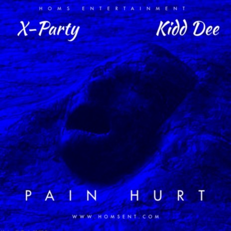 Pain Hurt ft. X-Party | Boomplay Music