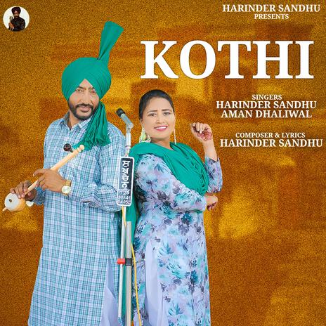 Kothi ft. Aman Dhaliwal | Boomplay Music