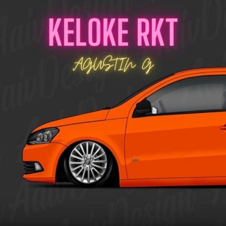 Keloke RKT | Boomplay Music