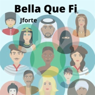 Bella Que Fi