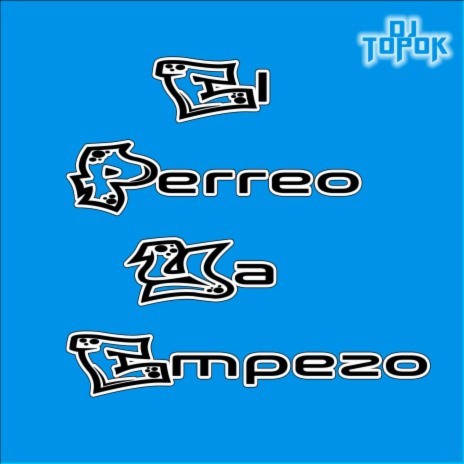 El Perreo Ya Empezo | Boomplay Music