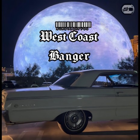 Westcoast Banger | Boomplay Music
