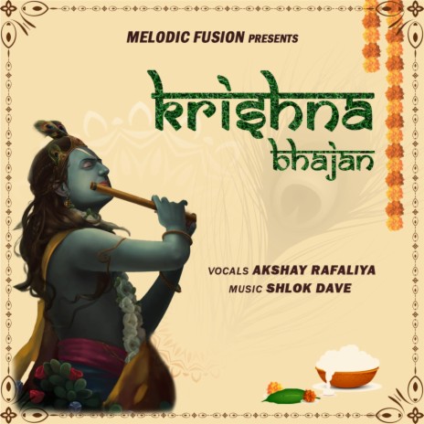 Krishna Bhajan Mashup ft. Akshay Rafaliya | Boomplay Music