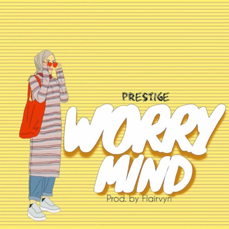Worry Mind | Boomplay Music