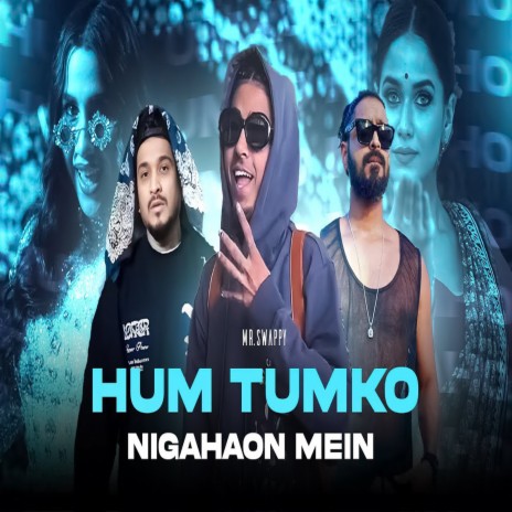 Hum Tumko Nigahaon Mein | Boomplay Music