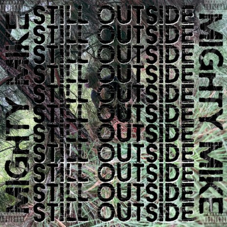 STILL OUTSIDE | Boomplay Music