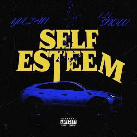 Self Esteem ft. Yvlian | Boomplay Music