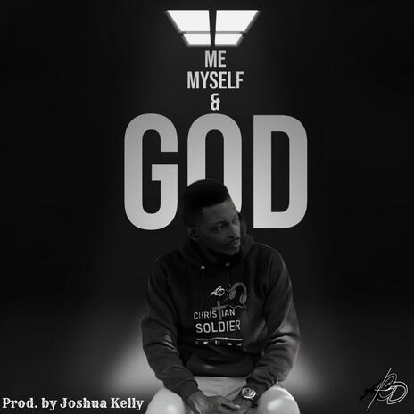 Me, Myself and GOD | Boomplay Music