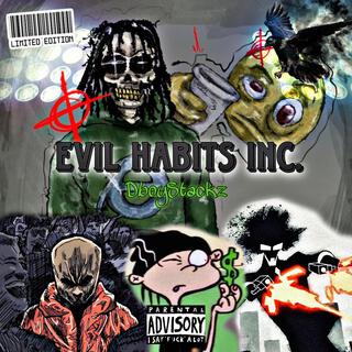 Evil Habits INC.