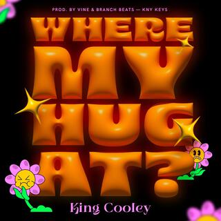 Where My Hug At lyrics | Boomplay Music