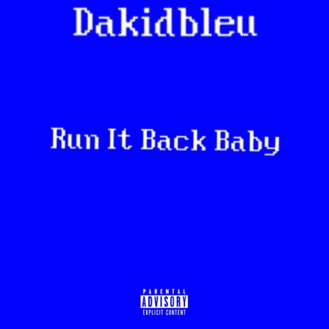 Run It Back Baby | Boomplay Music