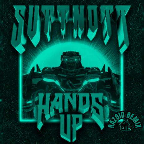 Hands Up (Razoid Remix) | Boomplay Music