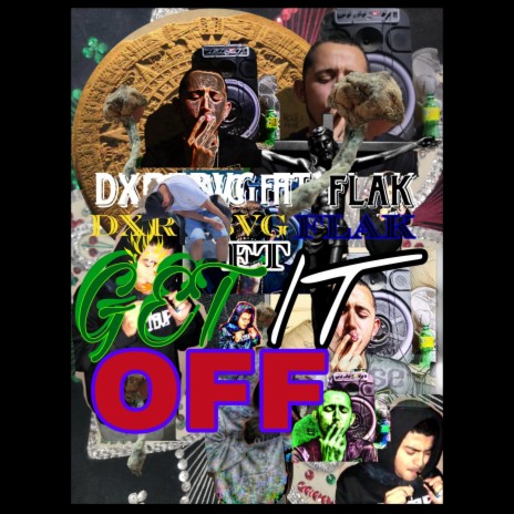 Get it off ft. Flak | Boomplay Music