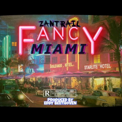 Fancy Miami ft. Zantrail Lamont Butler | Boomplay Music