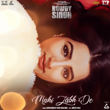 Mahi Labh De (From Rowdy Singh) ft. Ankita Saili