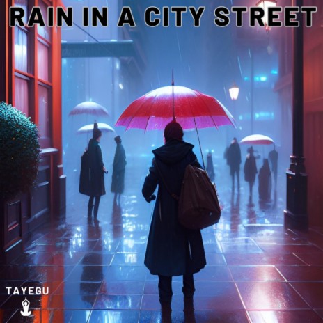 Rain in a City Street 1 Hour Relaxing Ambience Yoga Nature Meditation Sounds For Sleeping Relaxation or Studying | Boomplay Music