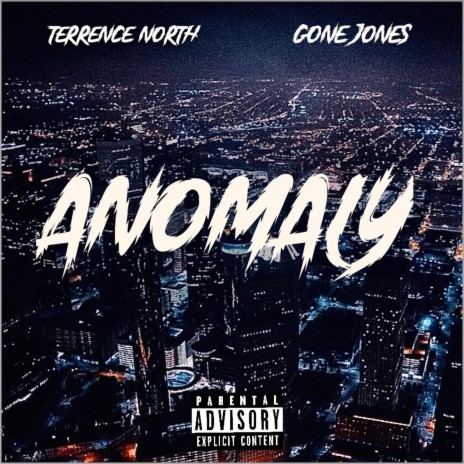 ANOMALY ft. Gone Jones | Boomplay Music