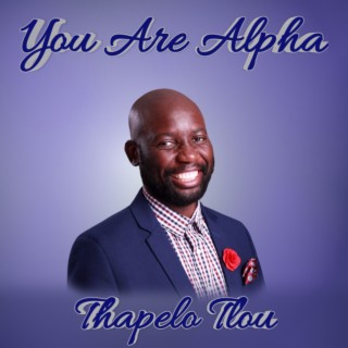 You Are Alpha