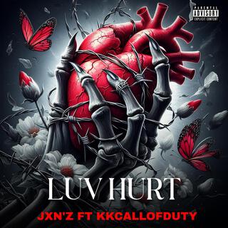 LUV HURT ft. KKcallofduty lyrics | Boomplay Music