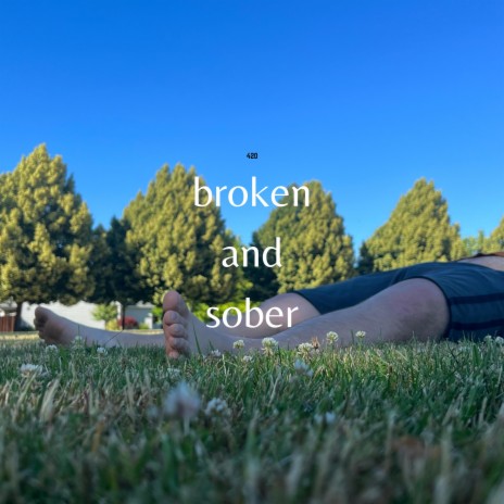 broken and sober | Boomplay Music