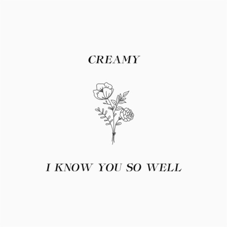 I Know You so Well | Boomplay Music