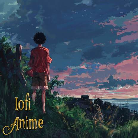 BGM Lofi For Anime ft. Lofi Anime & One Piece Lofi | Boomplay Music