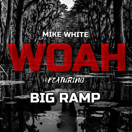 Woah ft. Big Ramp | Boomplay Music