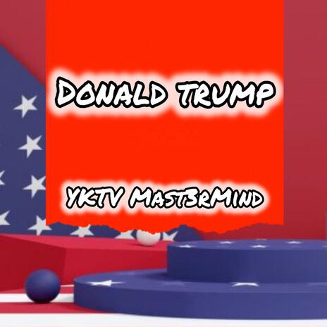 Donald Trump | Boomplay Music