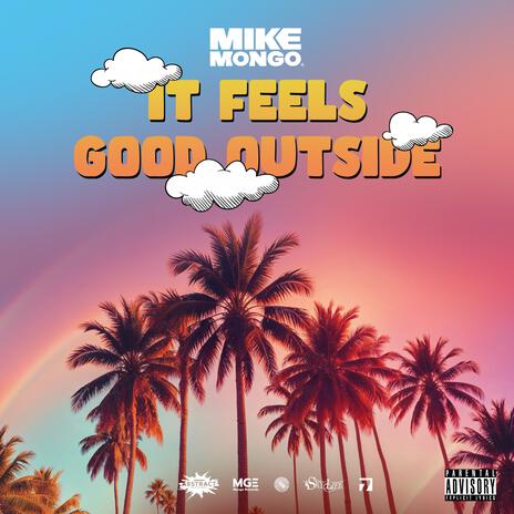 It feels good outside (Radio Edit) | Boomplay Music