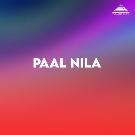 Paal Nila ft. Karthik & Kumar | Boomplay Music