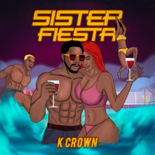 Sister fiesta lyrics | Boomplay Music