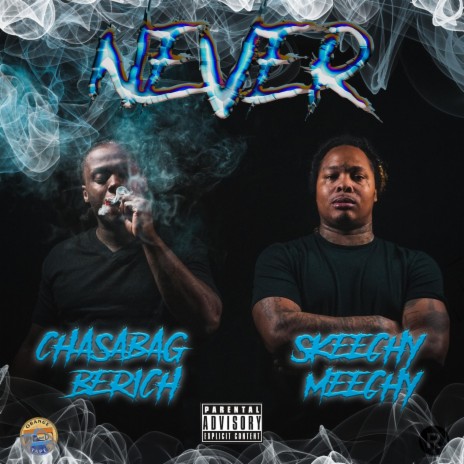 Never ft. Skeechy Meechy | Boomplay Music