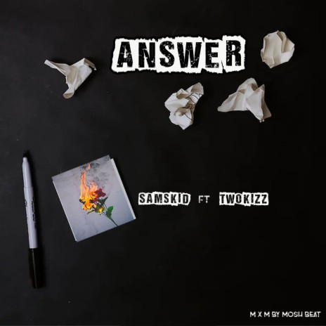 Answer ft. Twokizz | Boomplay Music