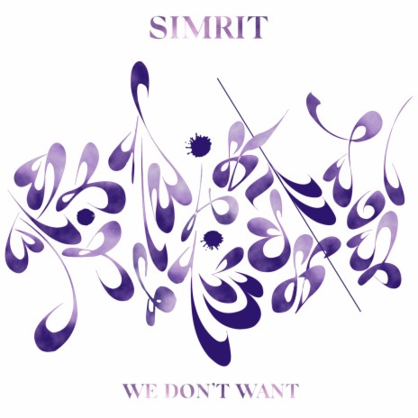 We Don't Want | Boomplay Music