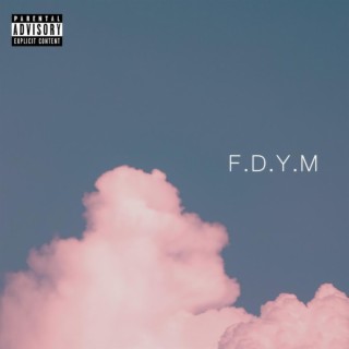 F.D.Y.M