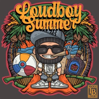 LoudBoy Summer