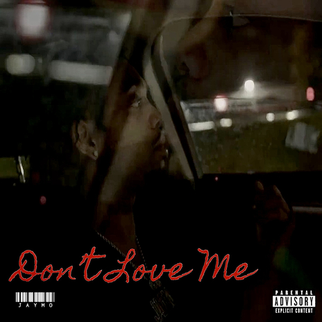 Don’t Love Me | Boomplay Music