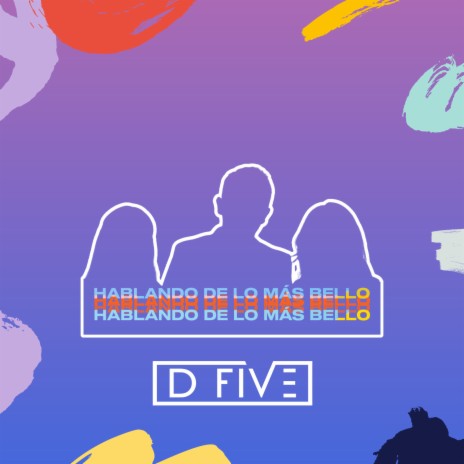 Hablando De Lo Más Bello | Boomplay Music