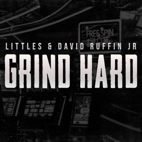 Grind Hard ft. David Ruffin, Jr. | Boomplay Music