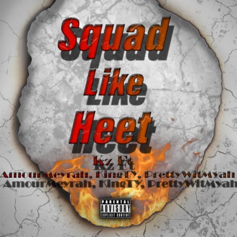 Squad Like Heet ft. AmourMeyrah, KingTy & PrettywitMyah | Boomplay Music