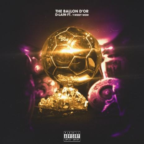 The Ballon D'or ft. T-Weezy M.G.M | Boomplay Music