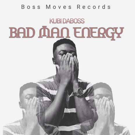 Bad Man Energy | Boomplay Music