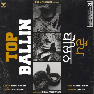 Top Ballin ft. Harshit Datta