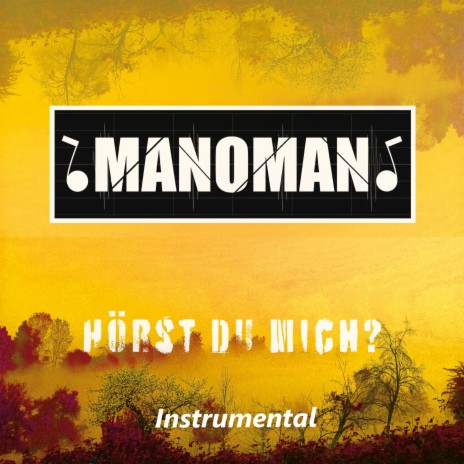 Hörst Du mich (Instrumental Version) ft. MANOMAN | Boomplay Music